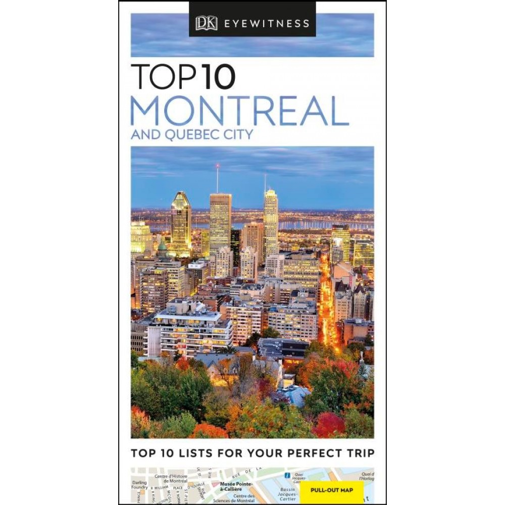Montreal and Quebec City Top 10 Eyewitness Travel Guide